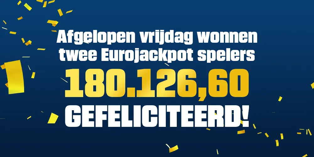 Twee Eurojackpot spelers winnen 180.126,60 euro, gefeliciteerd!