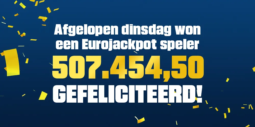 Aankondiging van een Eurojackpot speler die 507454,50 euro heeft gewonnen, omringd door confetti.